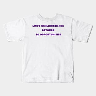 life challenges Kids T-Shirt